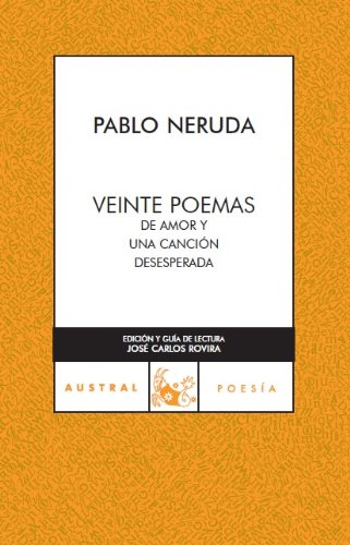 Veinte poemas de amor y una canción desesperada (Contemporánea, Band 1) Poetry