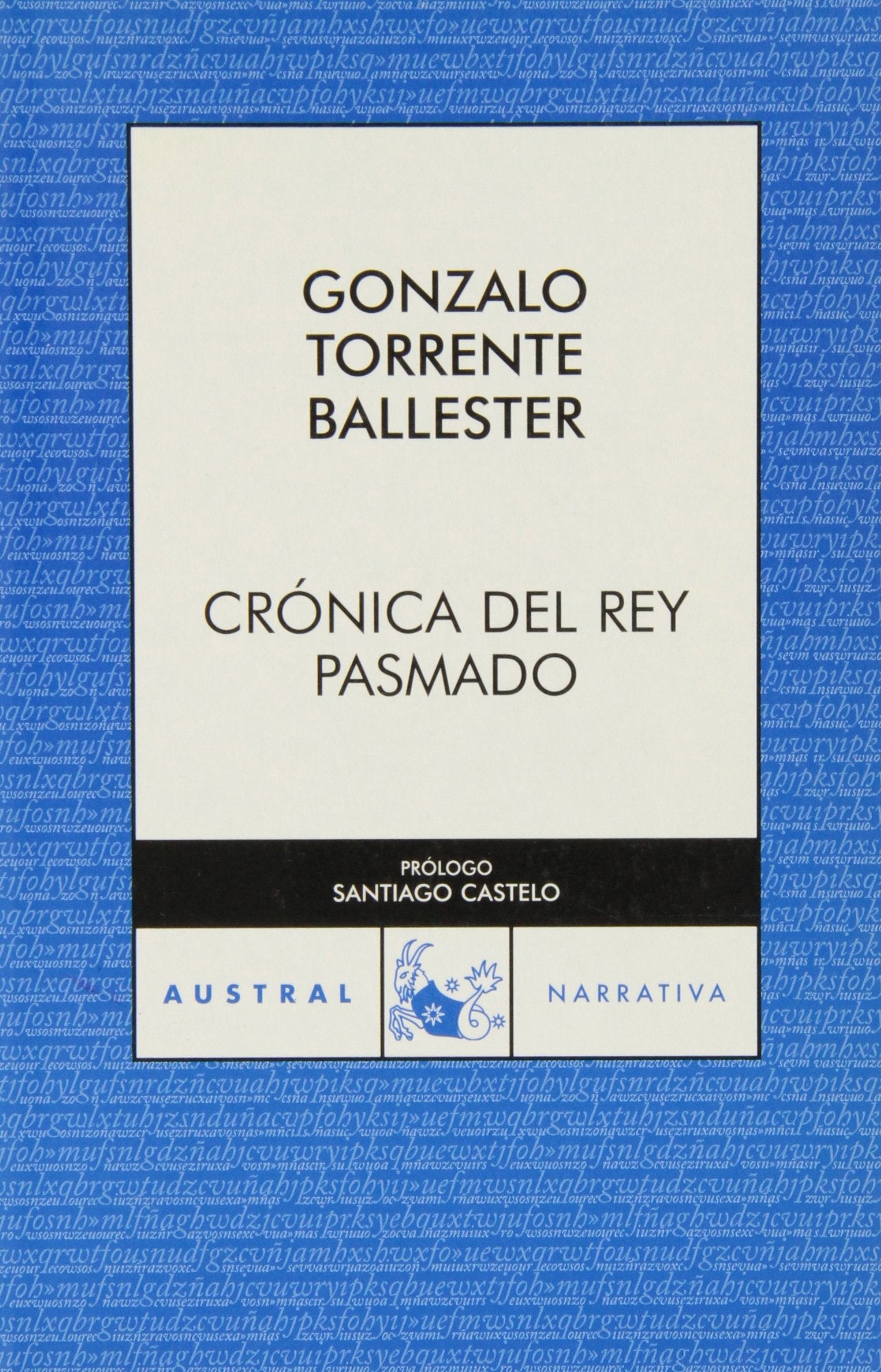 Crónica del rey pasmado (AUSTRAL 70 AÑOS) Reading Aloud & Learning to Read