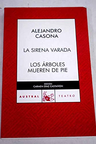 La sirena varada / Los árboles mueres de pie book