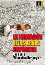 La formación de los reinos hispánicos book