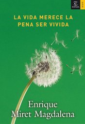 La vida merece la pena ser vivida book
