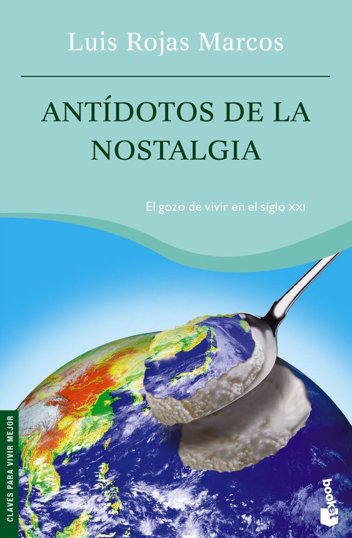 Antídotos de la nostalgia : según un chamán de Nueva Cork book