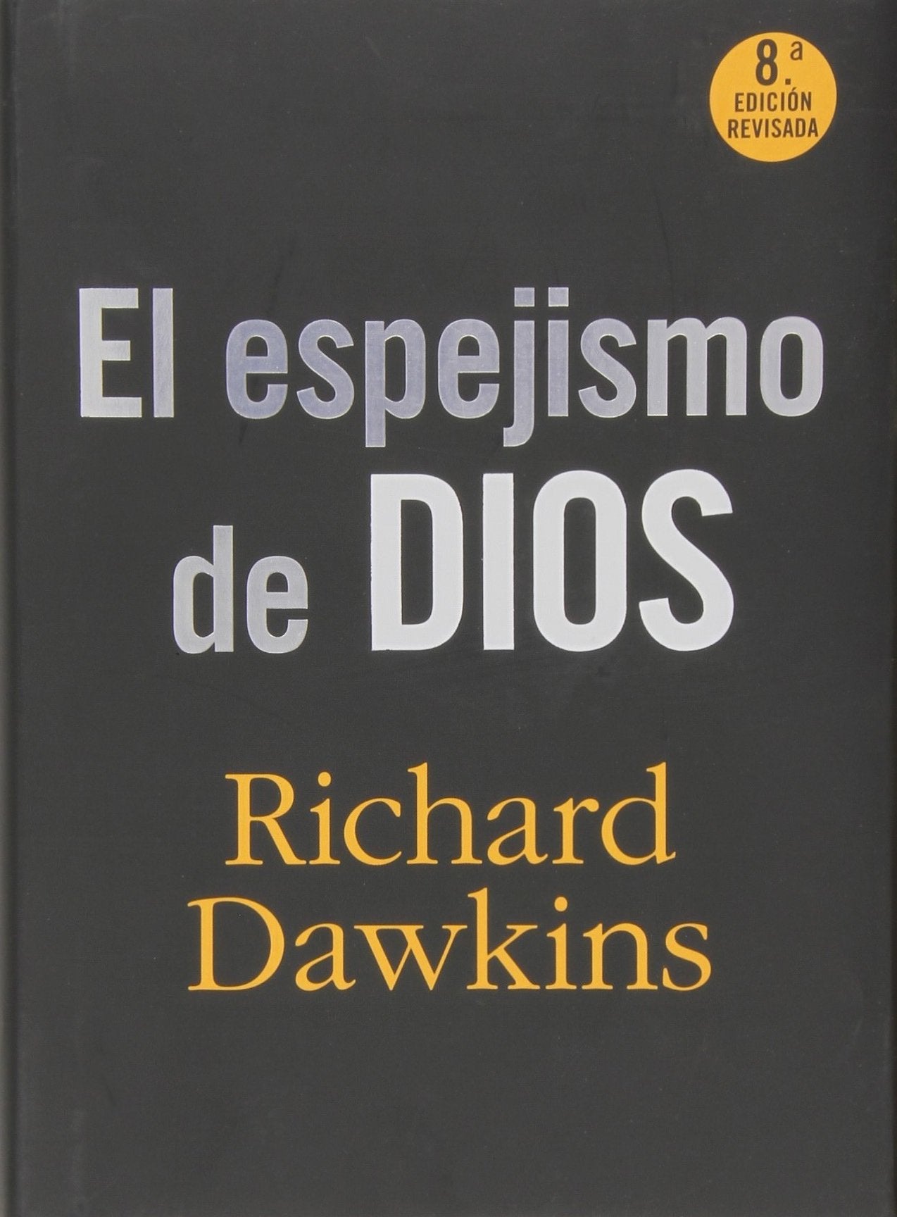 El espejismo de dios (Espasa Hoy) Philosophy
