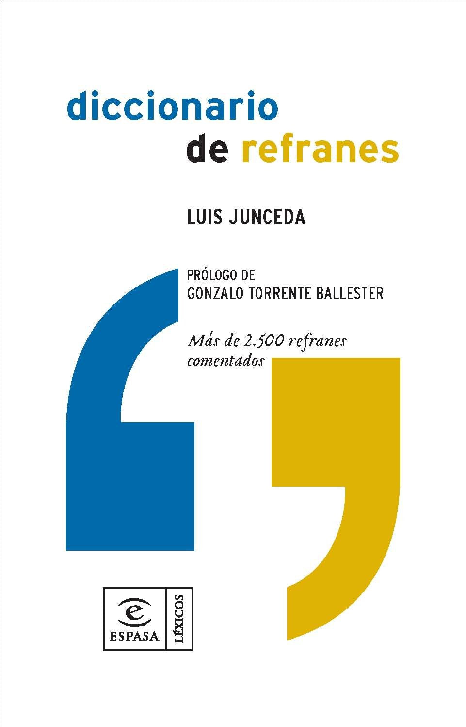 Diccionario de refranes y frases hechas : más de 2500 refranes comentados (DICCIONARIOS LEXICOS) Social Sciences