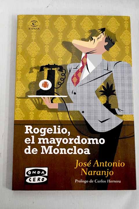 Rogelio, el mayordomo de Moncloa Books