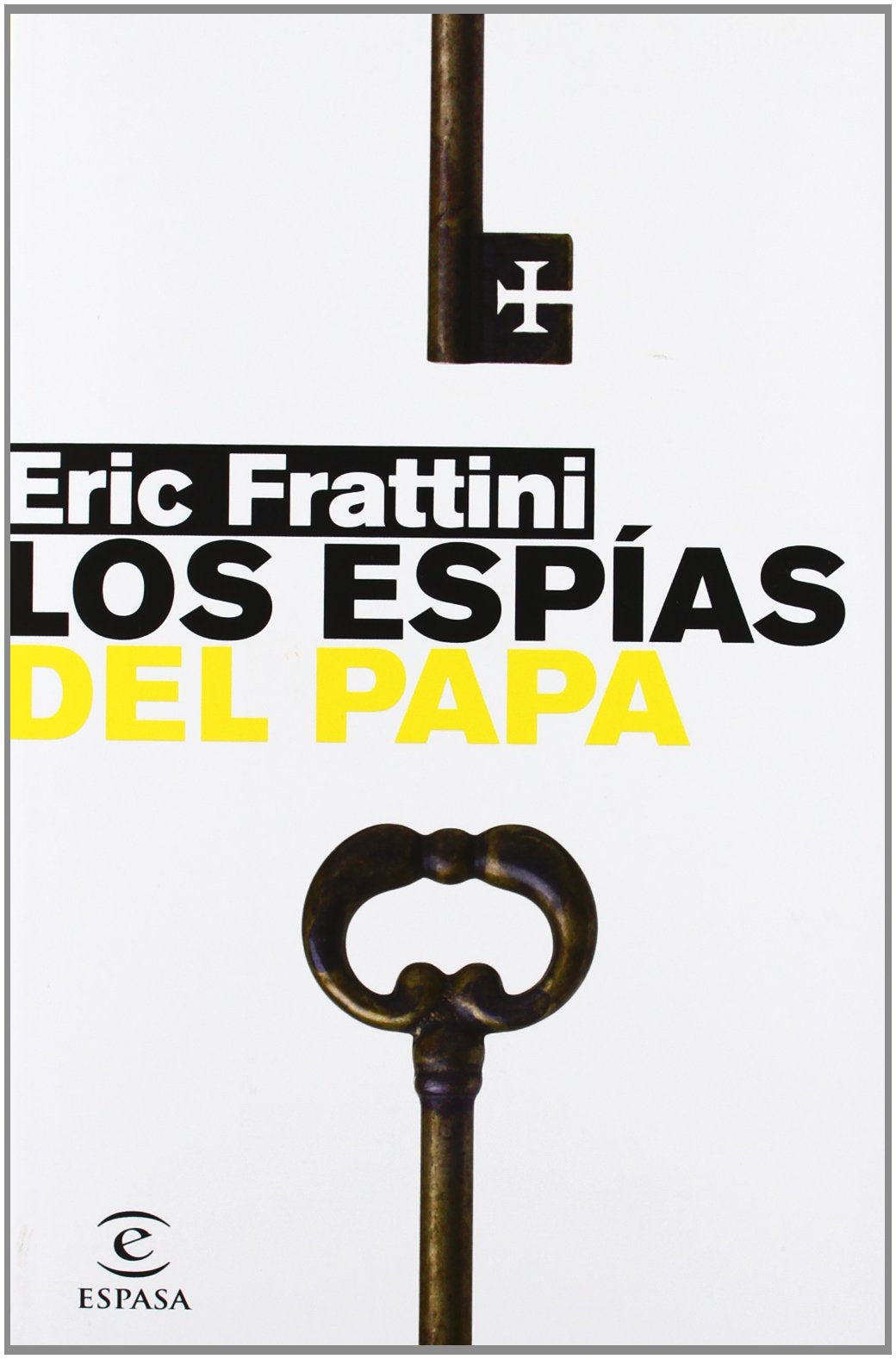 Los espías del papa (Espasa Hoy, Band 1) Suspense & Thrillers