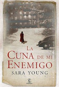 La cuna de mi enemigo (ESPASA NARRATIVA, Band 1) Contemporary literature