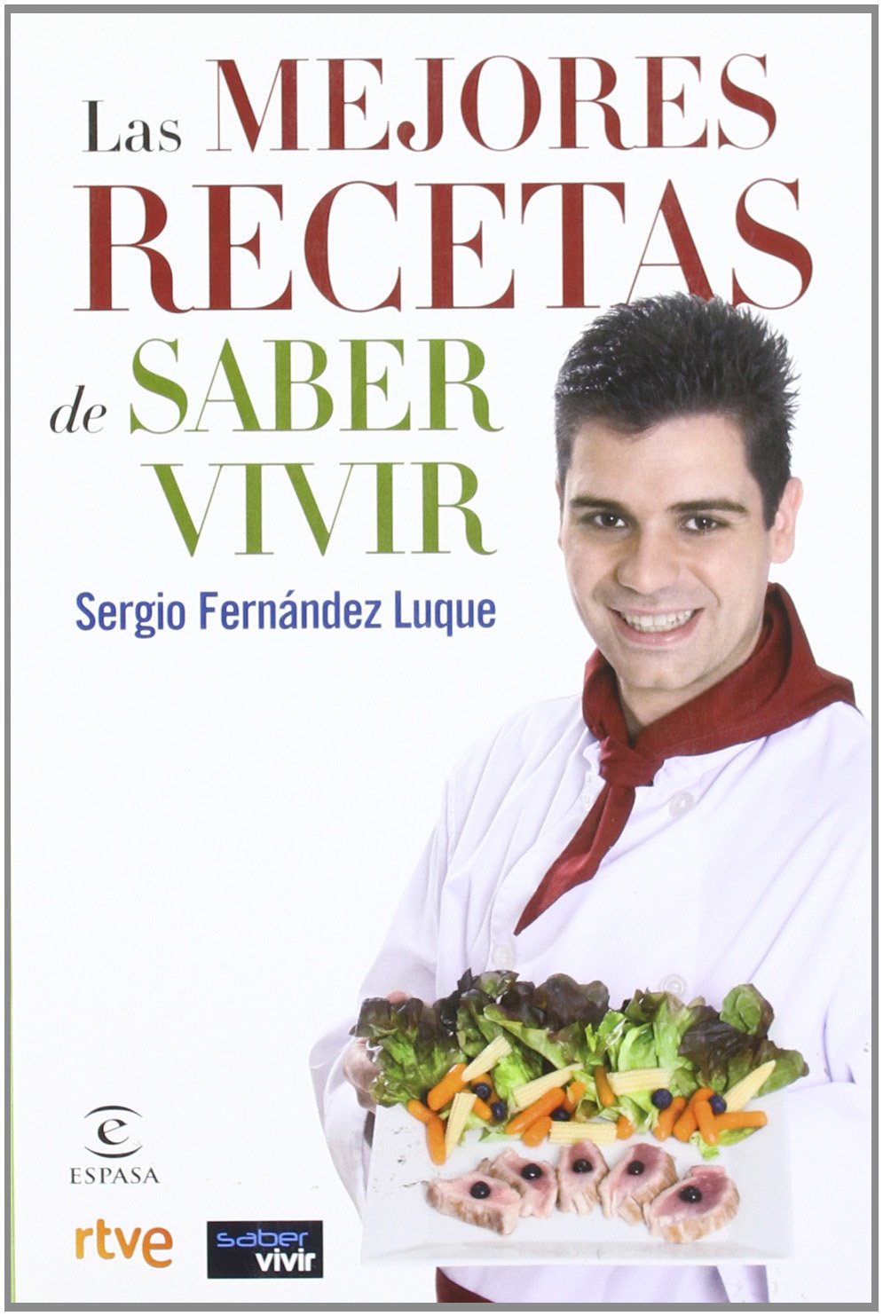 Las mejores recetas de Saber Vivir book