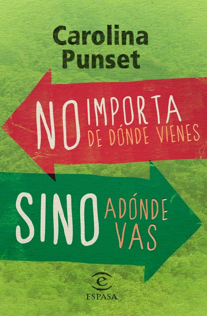 No importa de dónde vienes, sino adónde vas Books