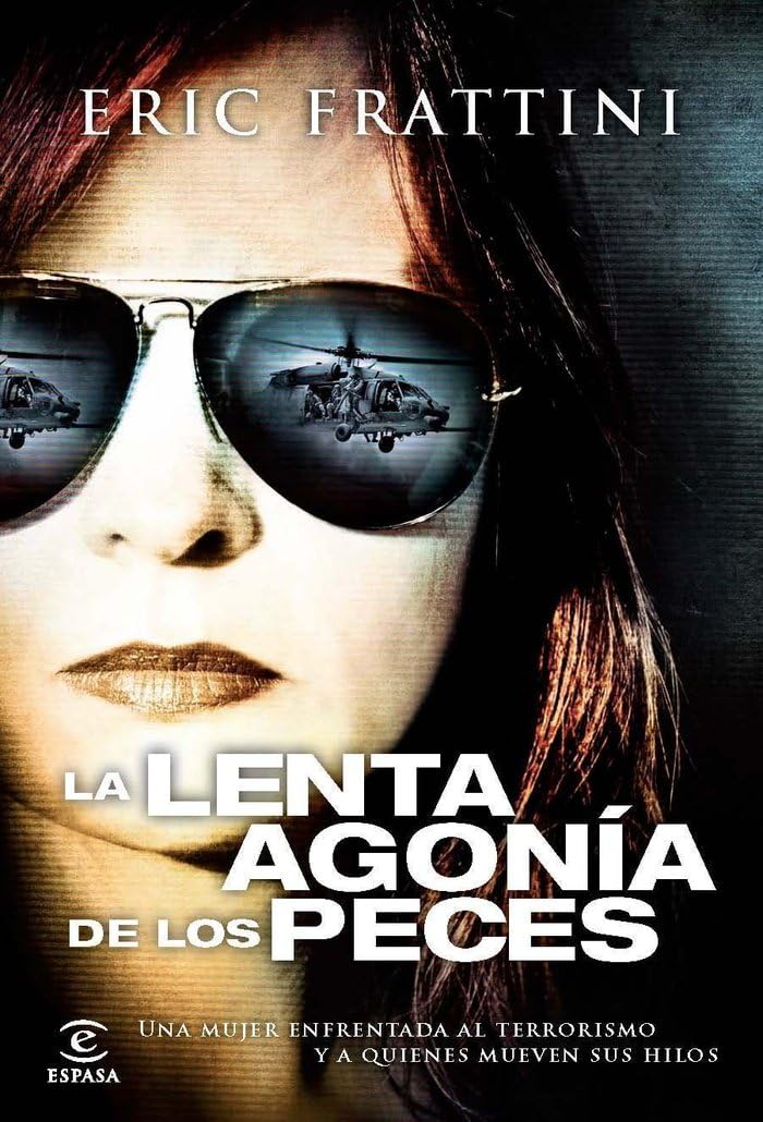 La lenta agonía de los peces (ESPASA NARRATIVA) Contemporary literature