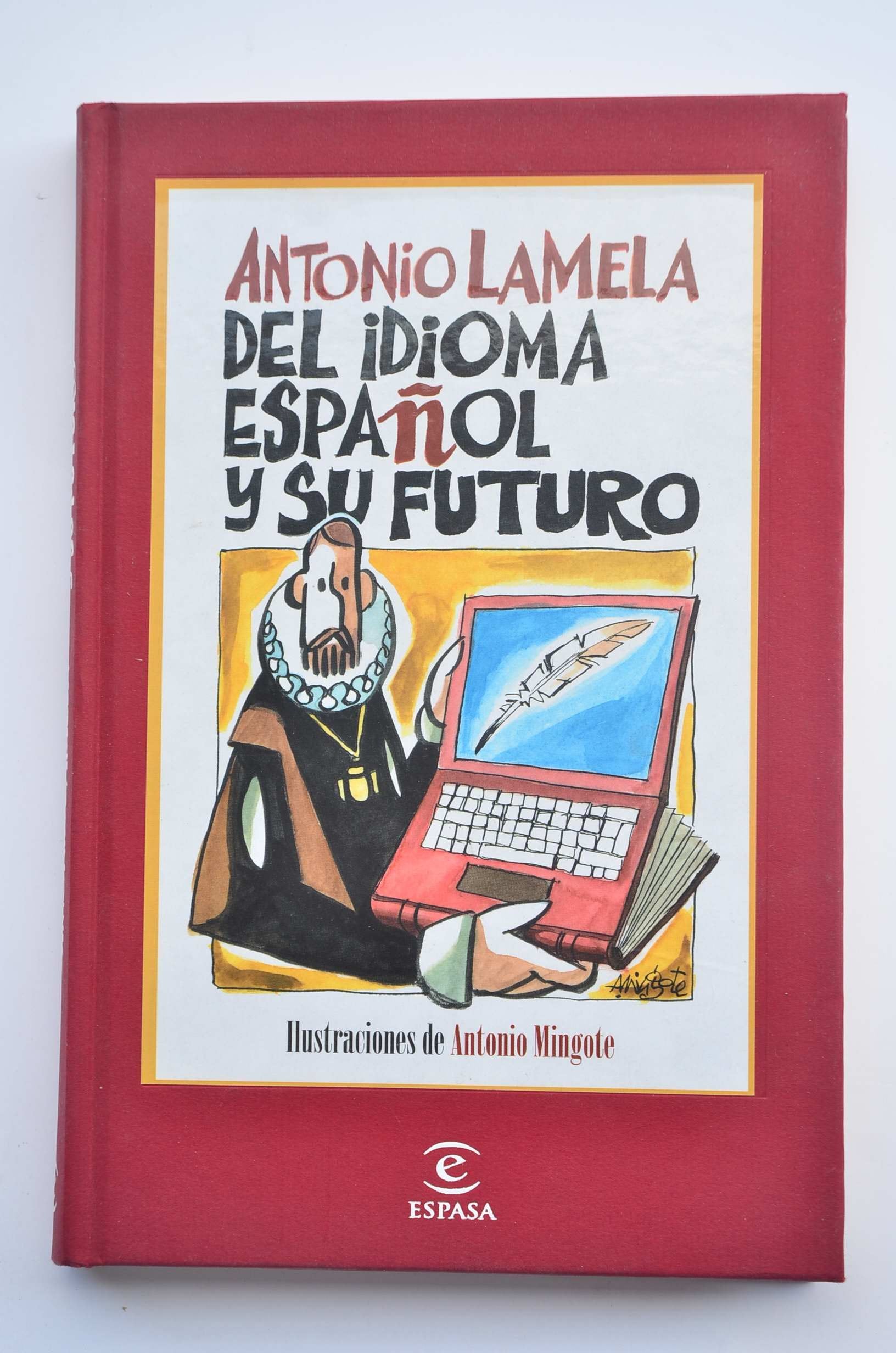 Del idioma español y su futuro (Espasa Hoy) Books