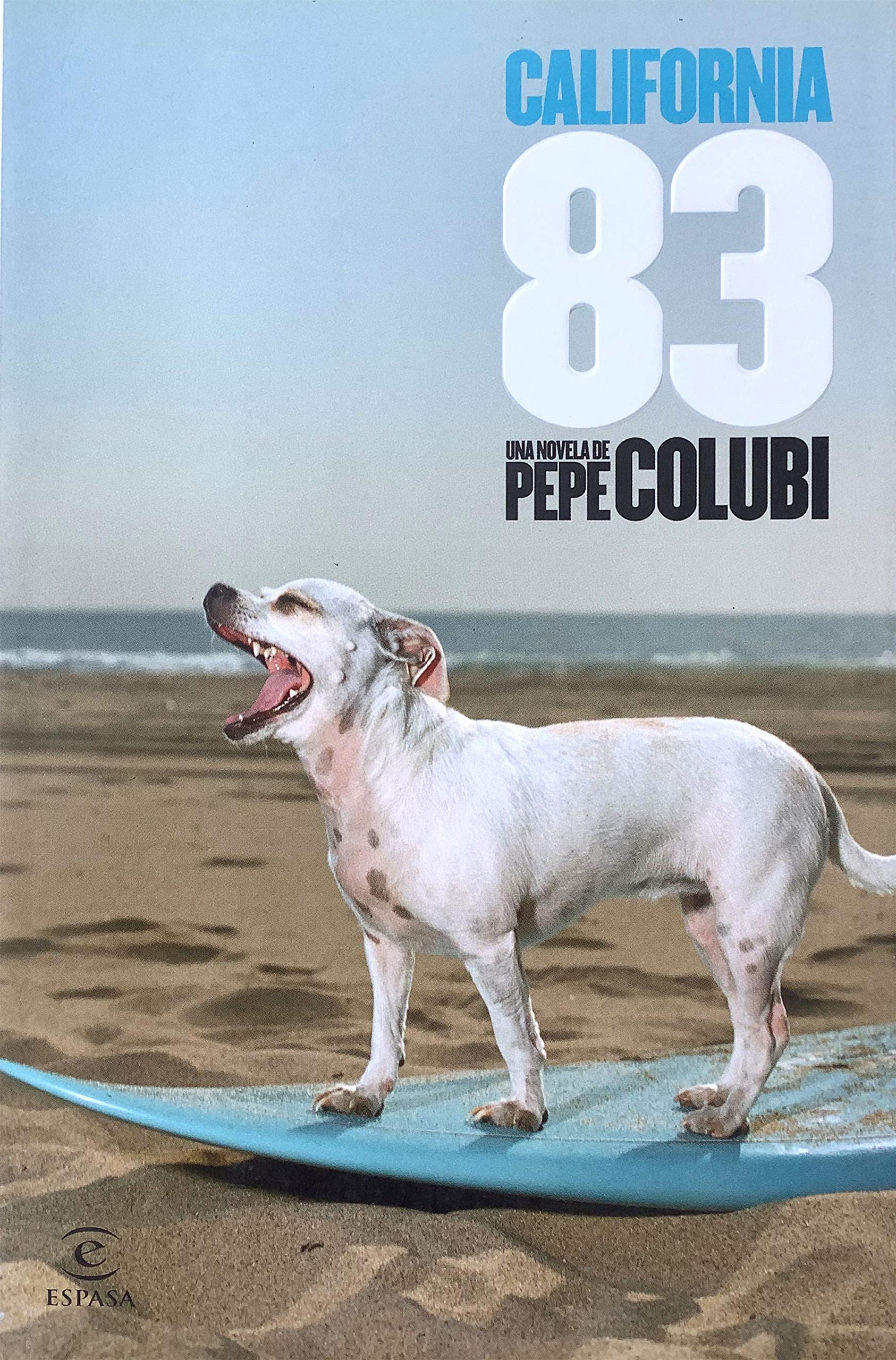 California 83 (ESPASA NARRATIVA, Band 1) Contemporary literature