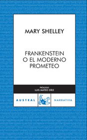 Frankenstein o El moderno Prometeo (Clásica, Band 1) Contemporary literature