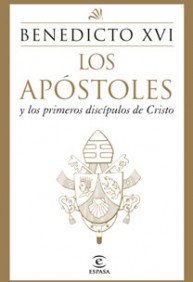 Los Apóstoles y los primeros discípulos de Cristo (ESPASA FORUM, Band 1) Books