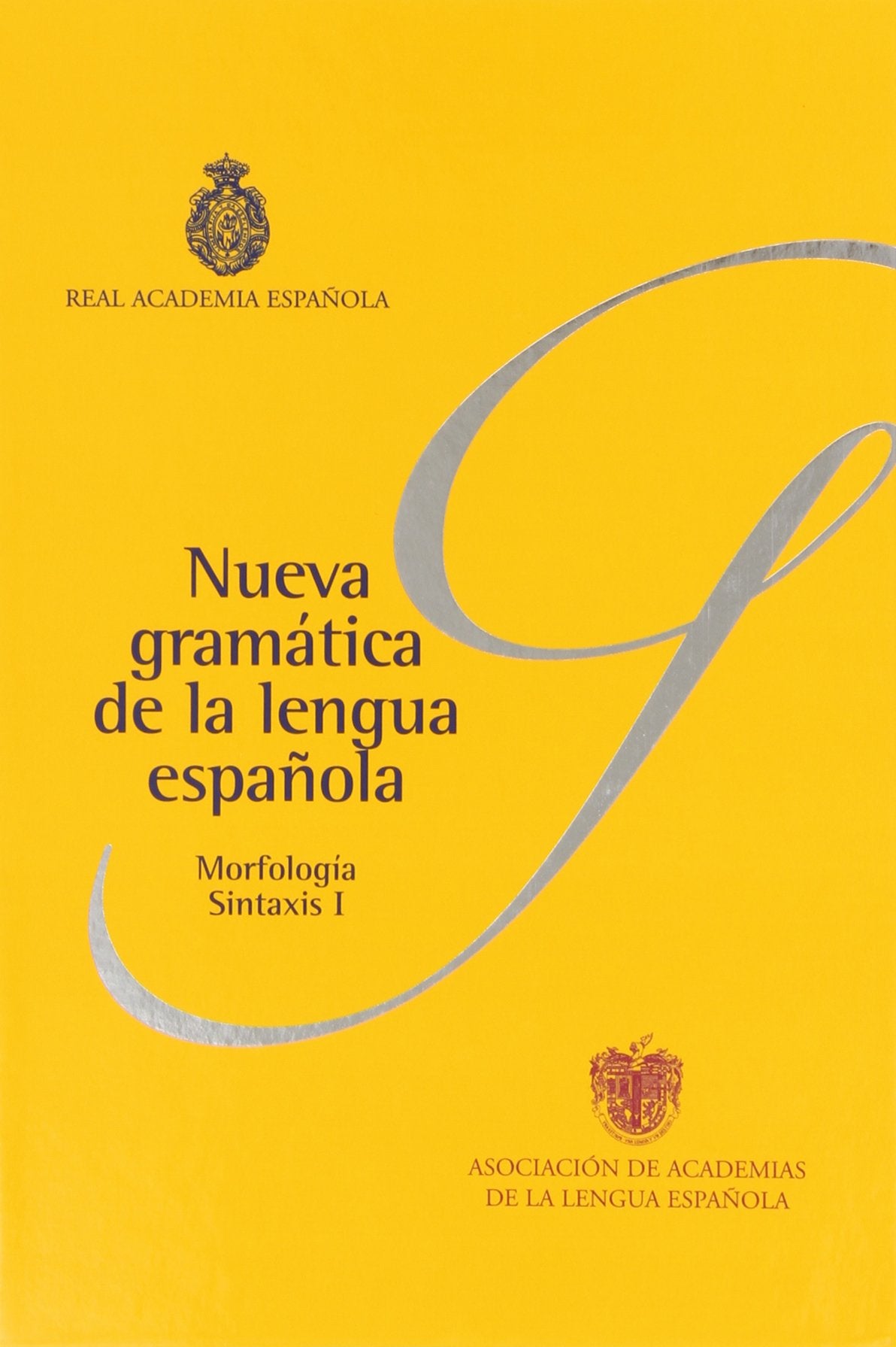 Nueva gramática de la lengua española: 2 vol Foreign Languages ​​& Dictionaries