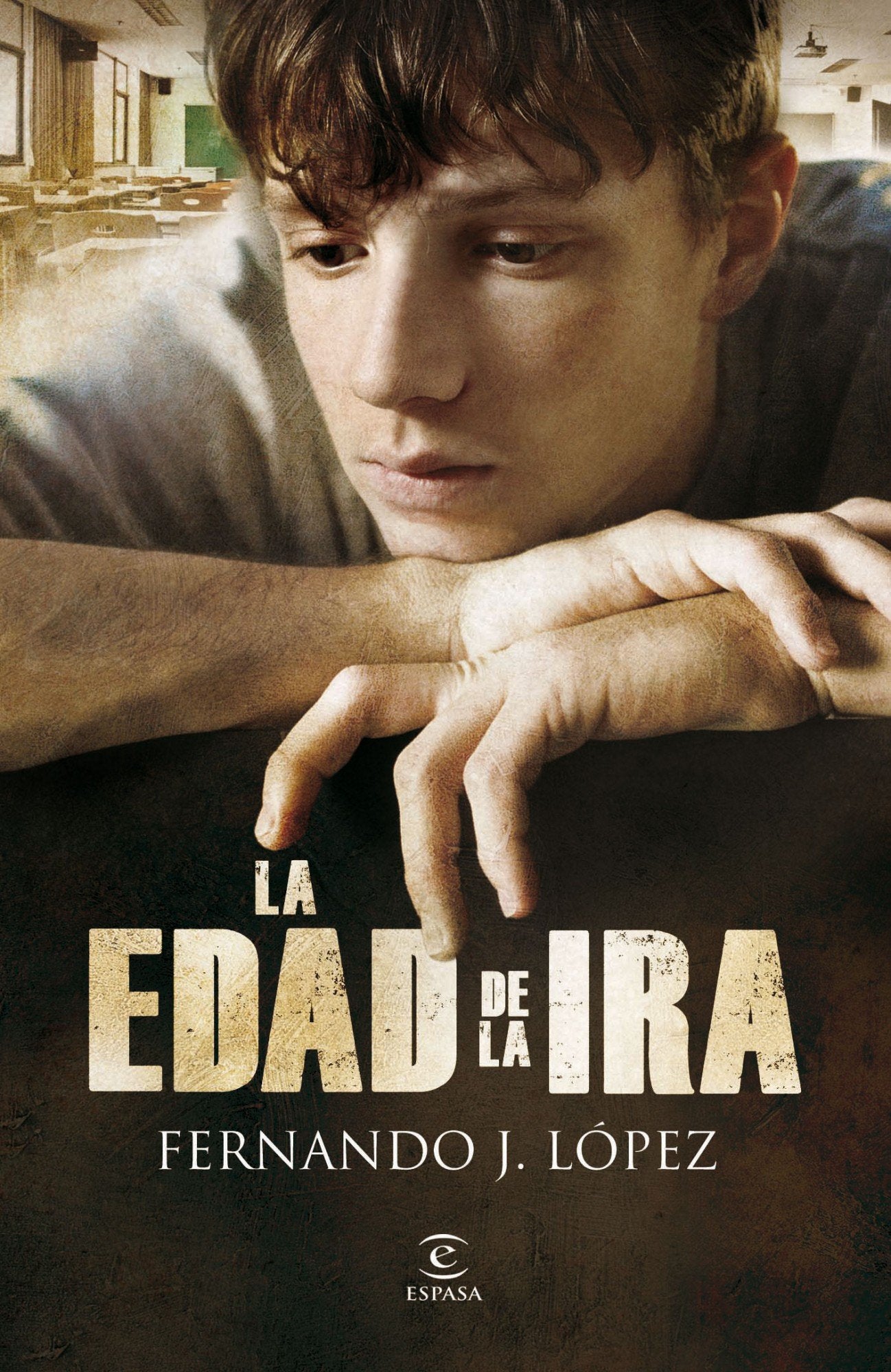 La edad de la ira (ESPASA NARRATIVA, Band 1) Contemporary literature