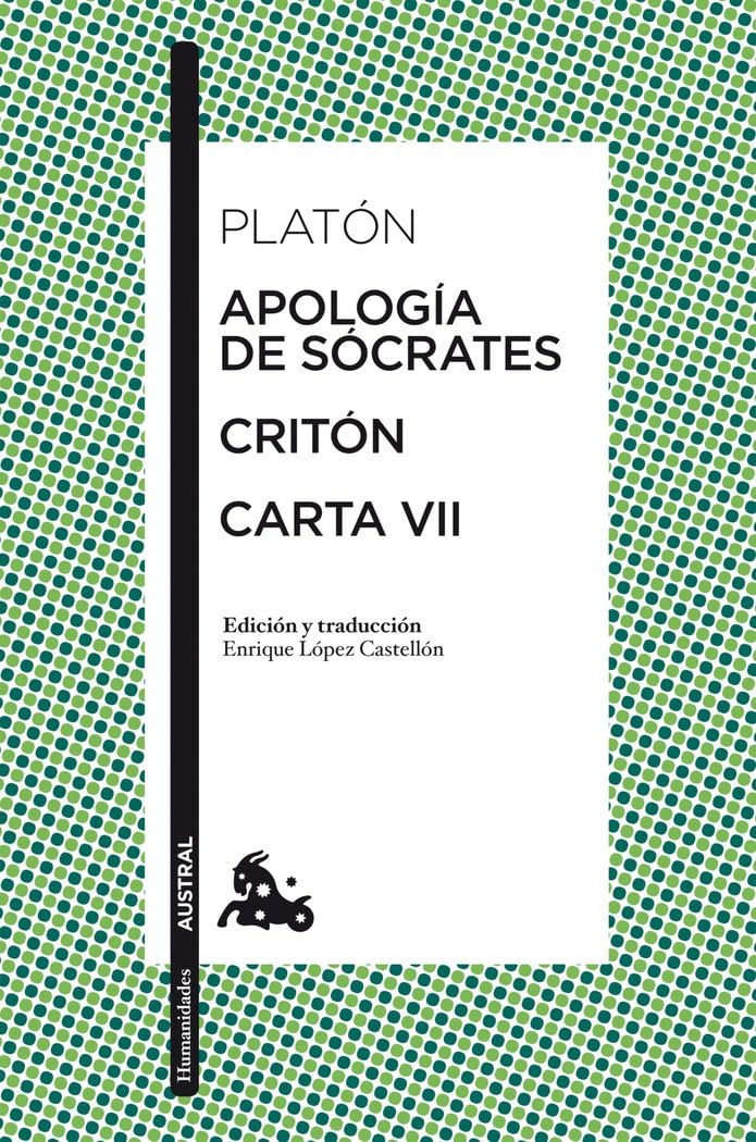 Apología de Sócrates / Critón / Carta VII (Clásica, Band 1) Philosophy