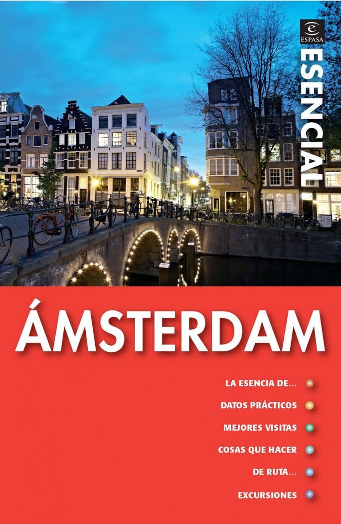 Guía esencial Amsterdam (GUIAS ESPASA) Leisure, Home & Garden