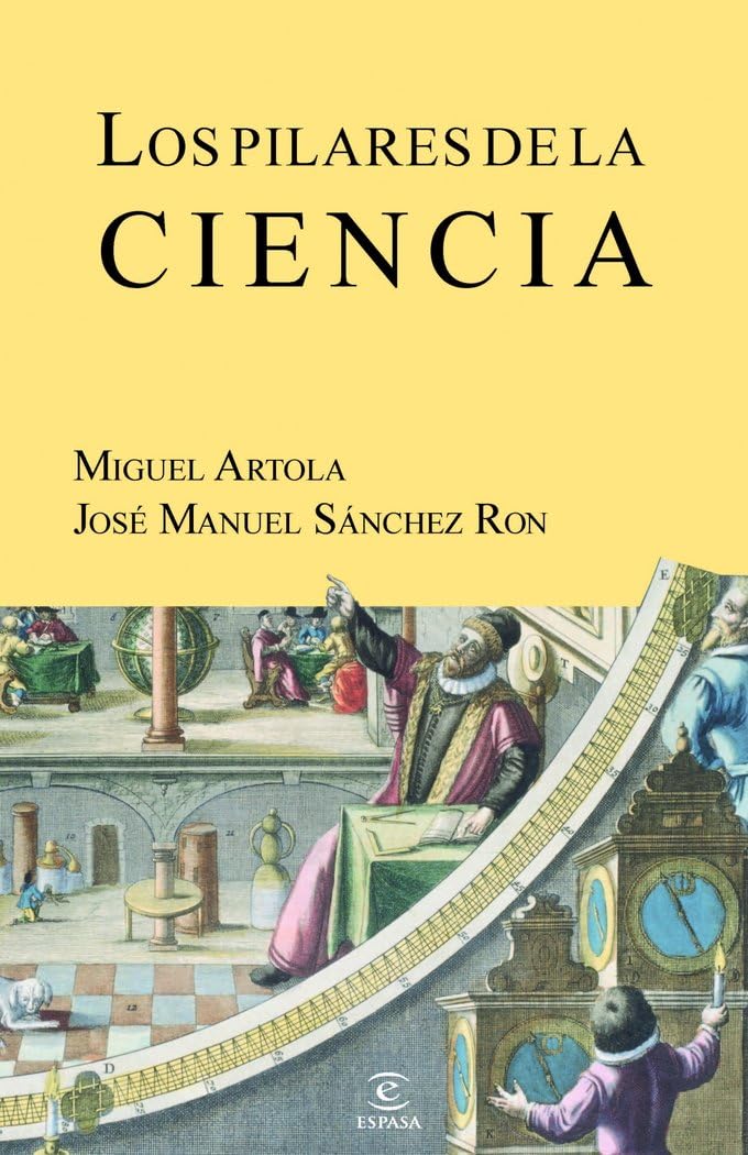 Los pilares de la ciencia (ESPASA FORUM) Learning & Reference