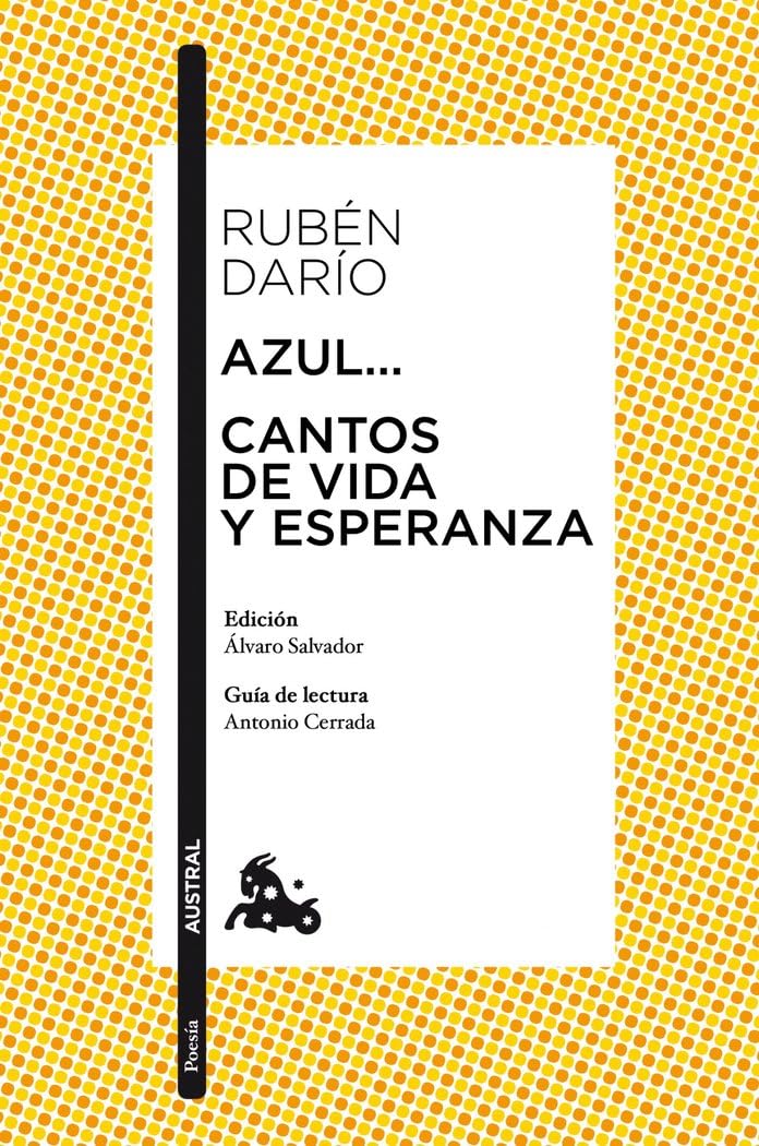 Azul... / Cantos de vida y esperanza: Edición de Álvaro Salvador. Guía de lectura de Antonio Cerrada book
