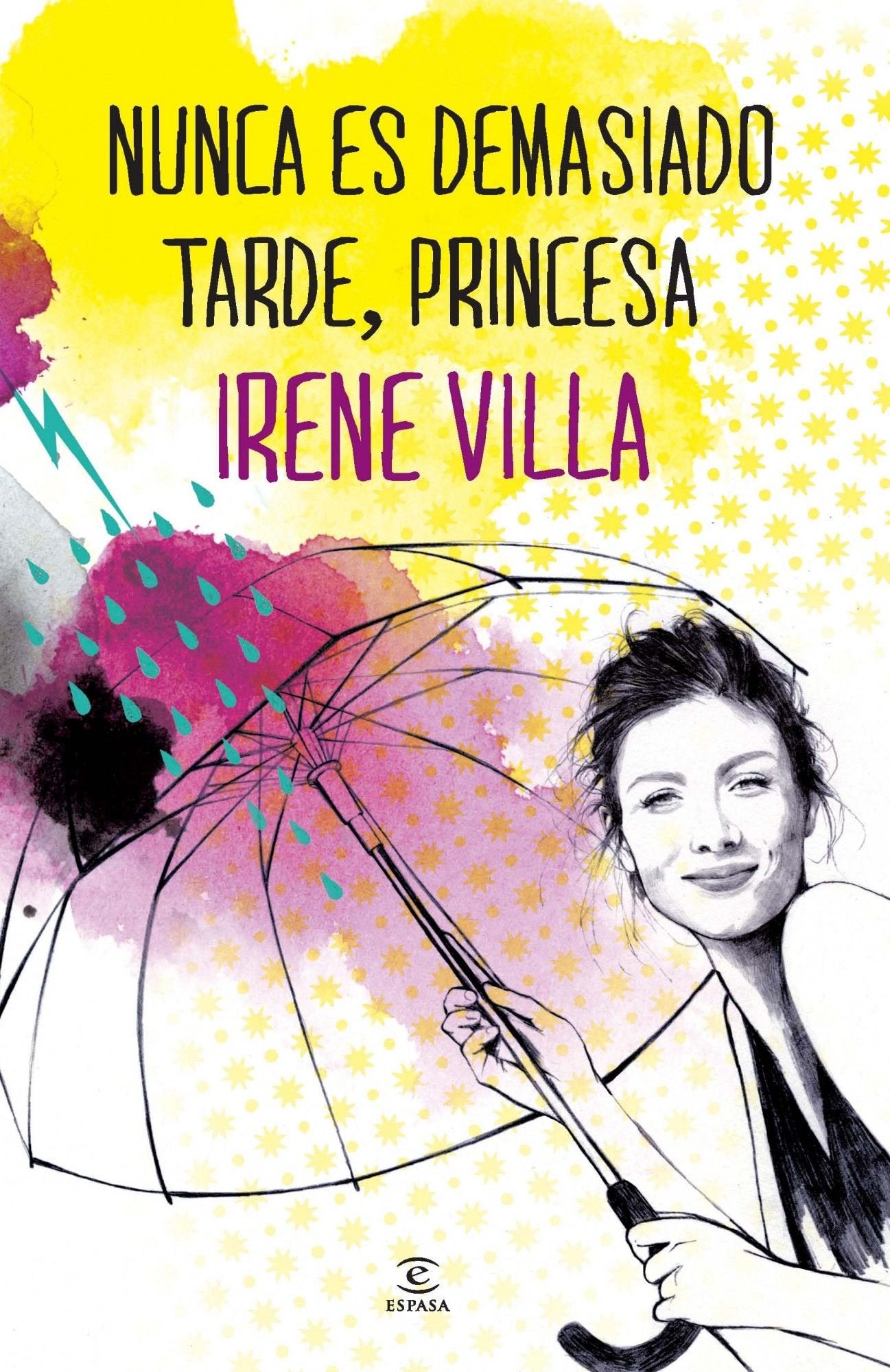 Nunca es demasiado tarde, princesa (ESPASA NARRATIVA) Contemporary literature