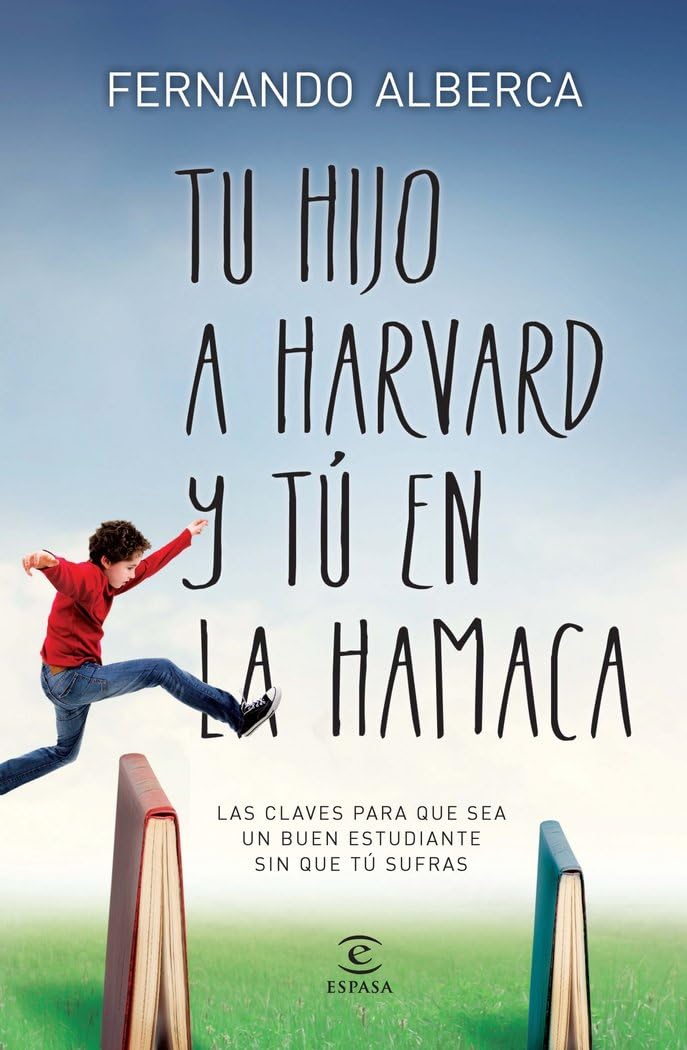 Tu hijo a Harvard y tú en la hamaca book