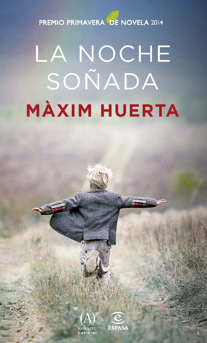 La noche soñada: Premio Primavera de Novela 2014 (ESPASA NARRATIVA) Contemporary literature