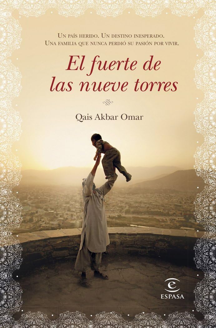 El fuerte de las nueve torres: Historia de una familia afgana (Espasa Narrativa) Contemporary literature