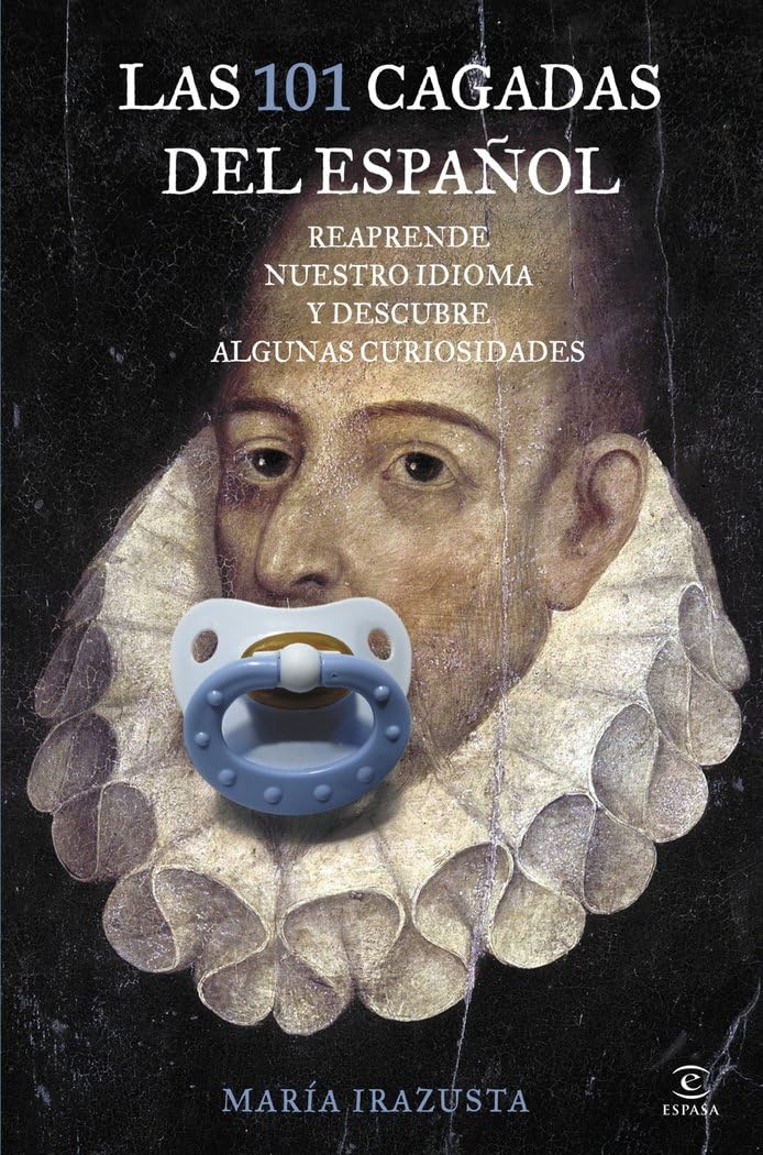 Las 101 cagadas del español: Reaprende book