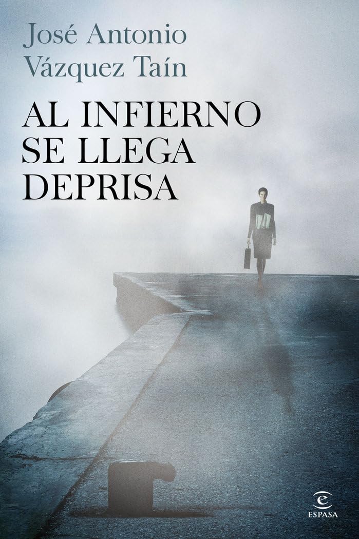 Al infierno se llega deprisa book