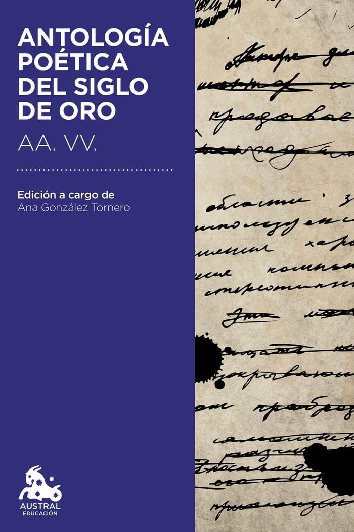 Antología poética del Siglo de Oro: Edición a cargo de Ana González Tornero (Austral Educación) Poetry