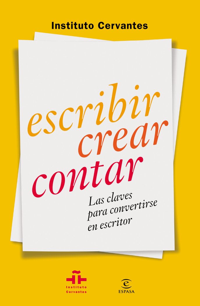 Escribir crear contar: Las claves para convertirse en escritor book