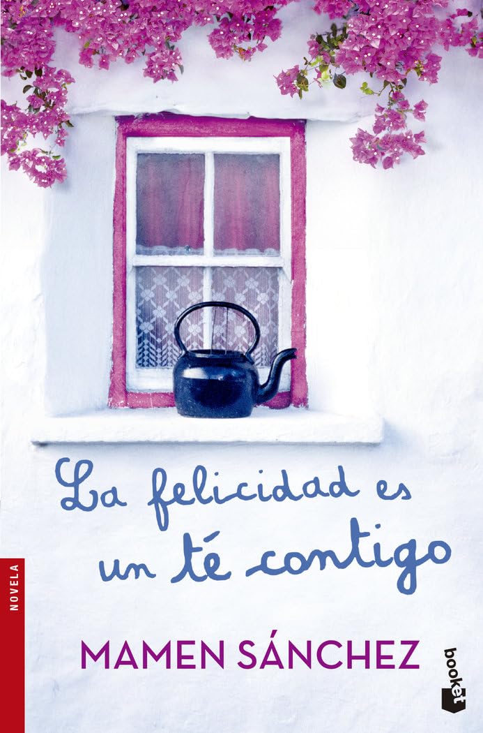 La felicidad es un té contigo (Novela) Contemporary literature