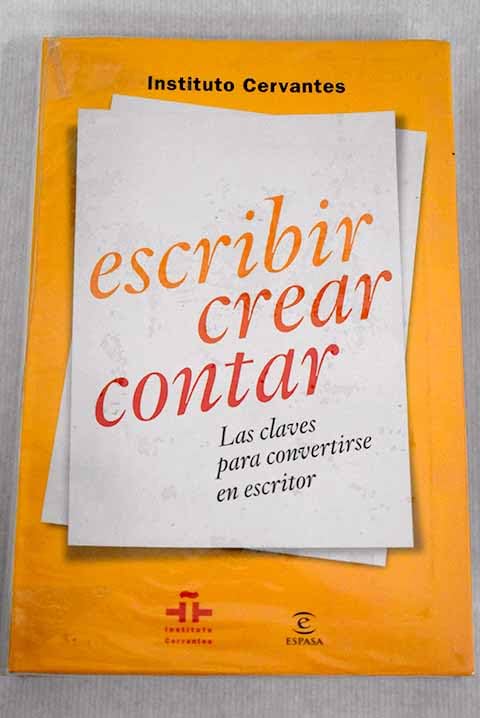Escribir, crear, contar: las claves para convertirse en escritor Books