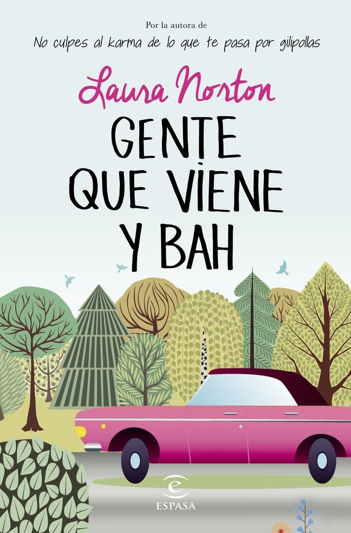 Gente que viene y bah (ESPASA NARRATIVA) Contemporary literature
