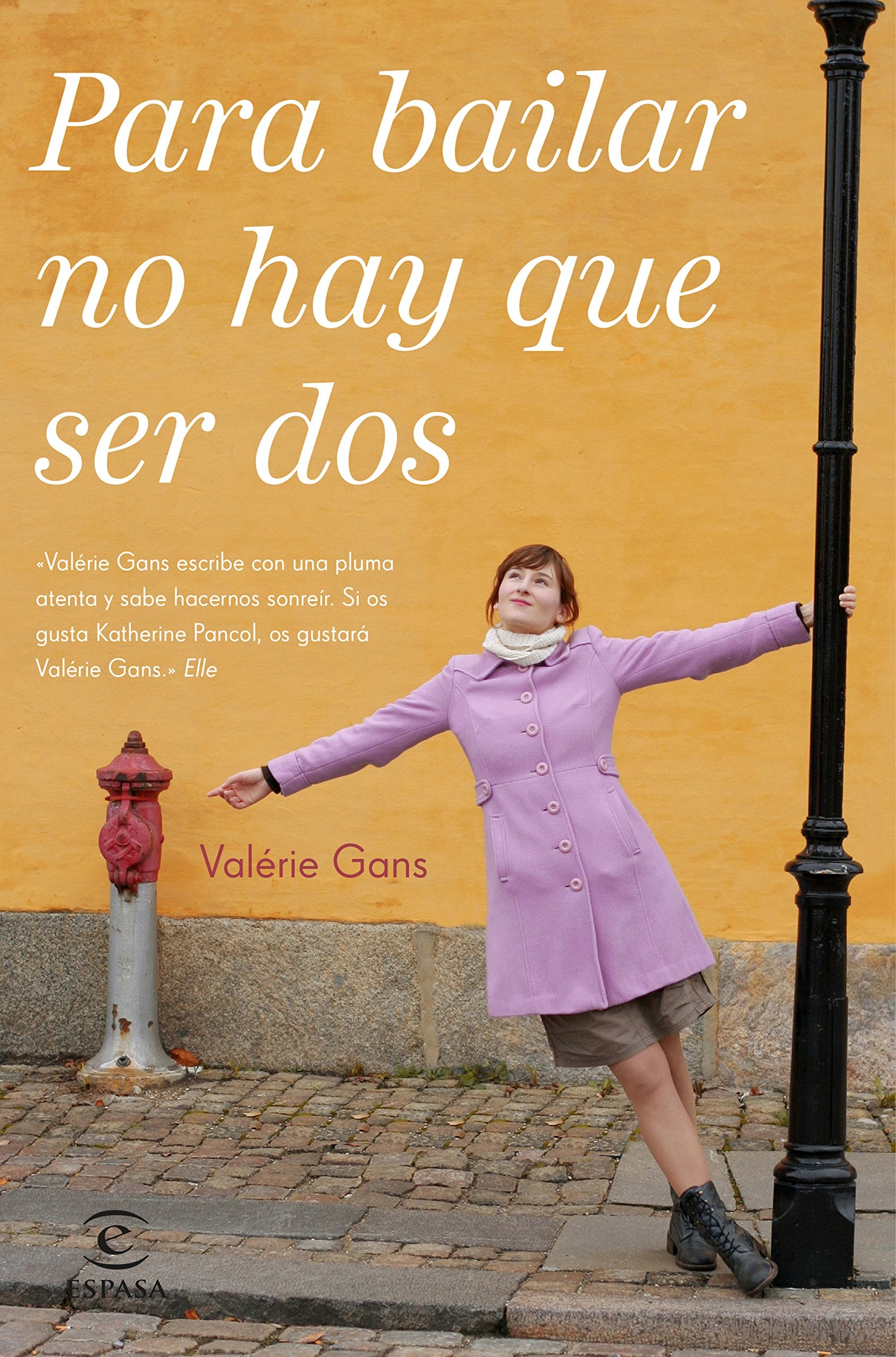 Para bailar no hay que ser dos (Espasa Narrativa) Contemporary literature
