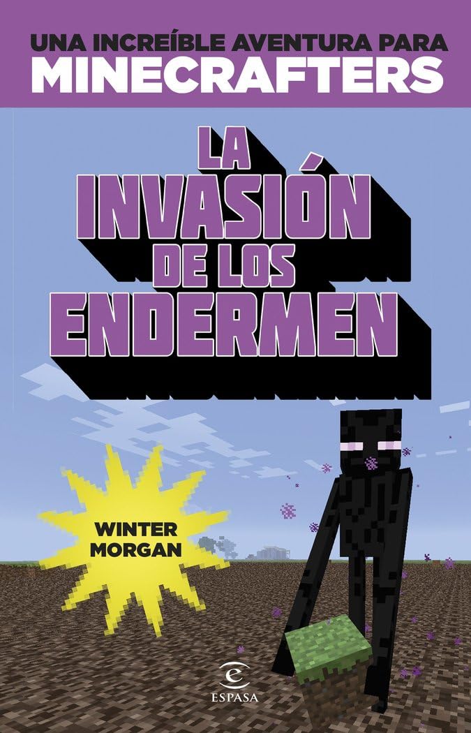 Minecraft. La invasión de los endermen: Una increíble aventura para minicrafters book
