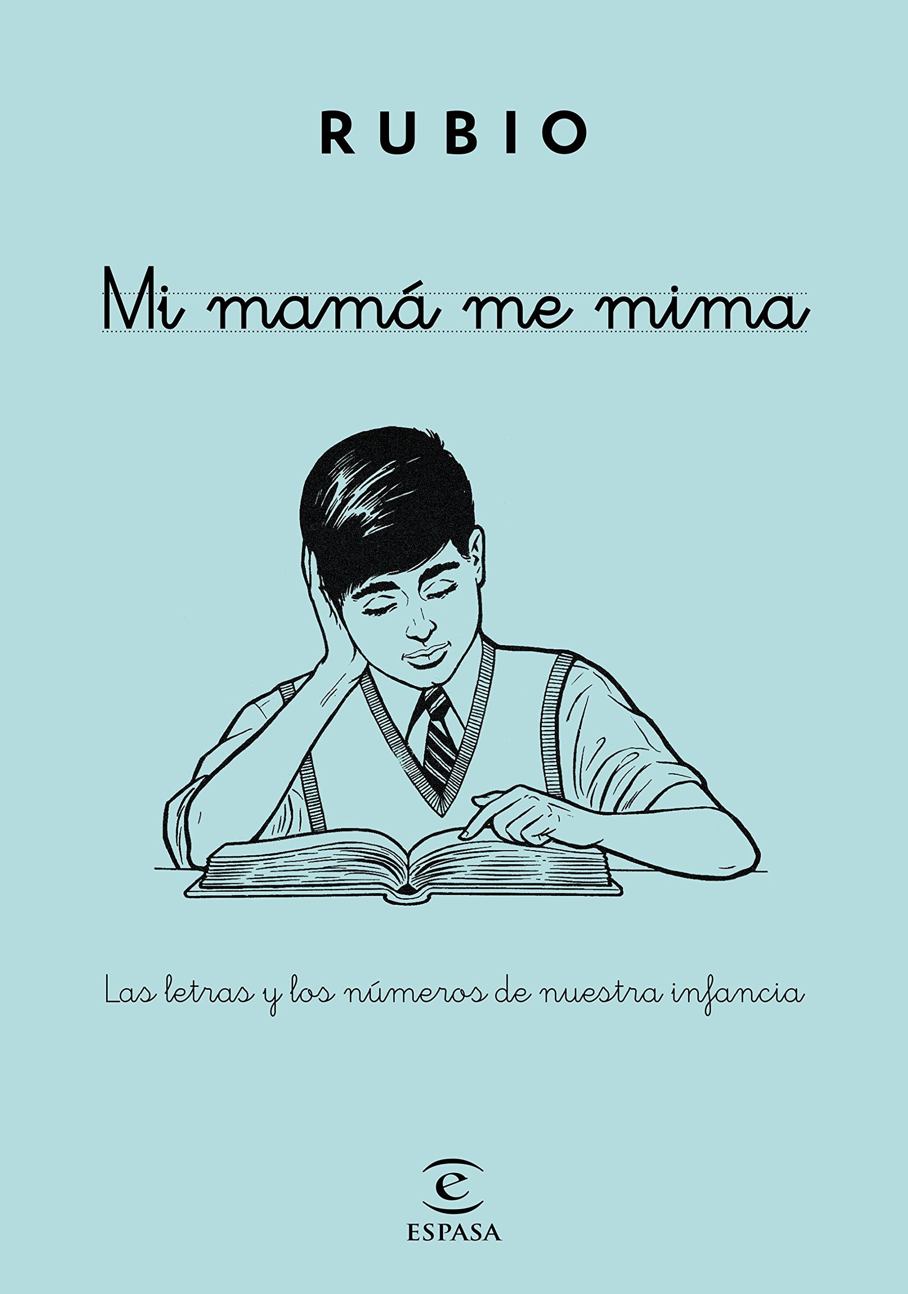 Mi mamá me mima : las letras y los números de nuestra infancia (FUERA DE COLECCIÓN Y ONE SHOT) Learning & Reference