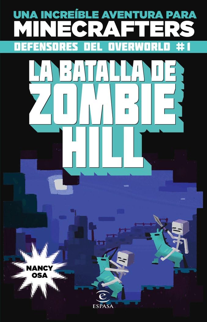 Minecraft. La batalla de Zombie Hill: Una increïble aventura para minecrafters book