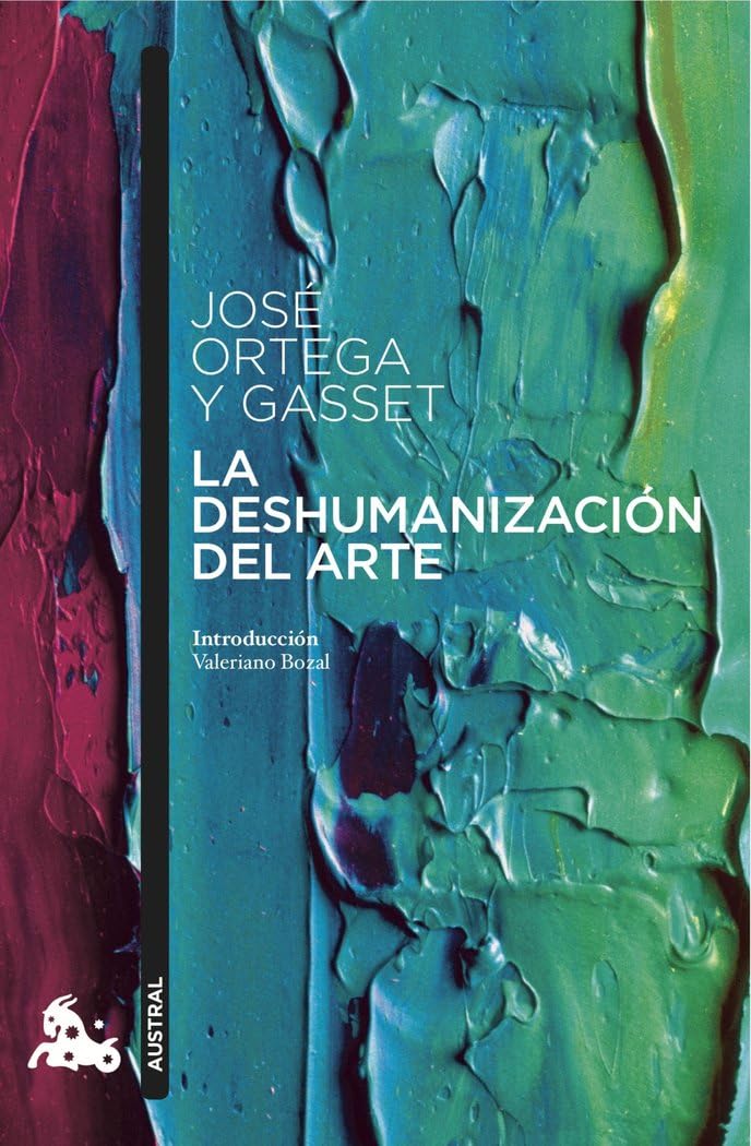 La deshumanización del arte (Contemporánea) Philosophy