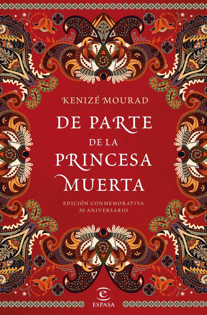 De parte de la princesa muerta: Edición conmemorativa 35 aniversario (Espasa Narrativa) Contemporary literature
