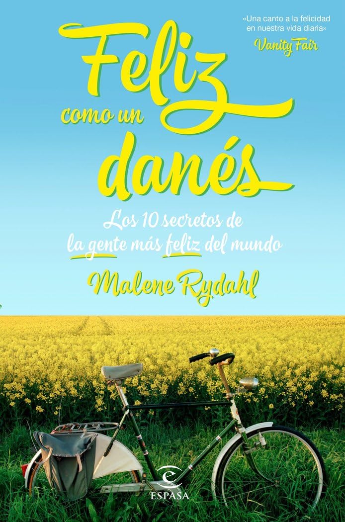 Feliz como un danés: Los 10 secretos de la gente más feliz del mundo book