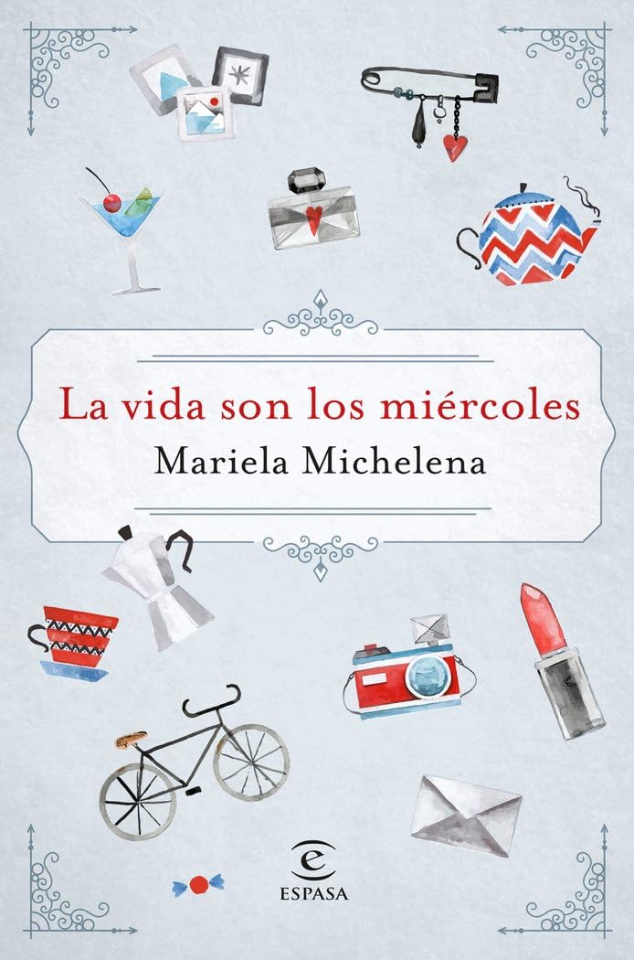La vida son los miércoles (ESPASA NARRATIVA) Contemporary literature