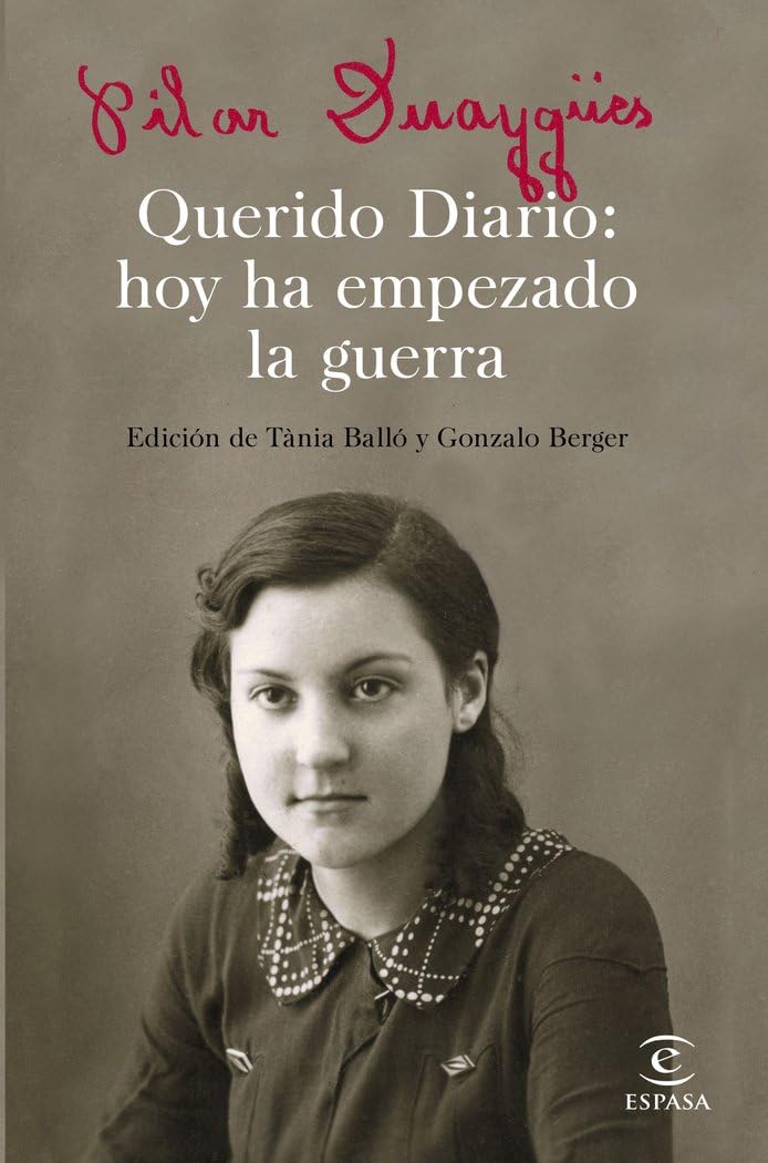 Querido Diario: hoy ha empezado la guerra: Edición de Tánia Balló y Gonzalo Berger book