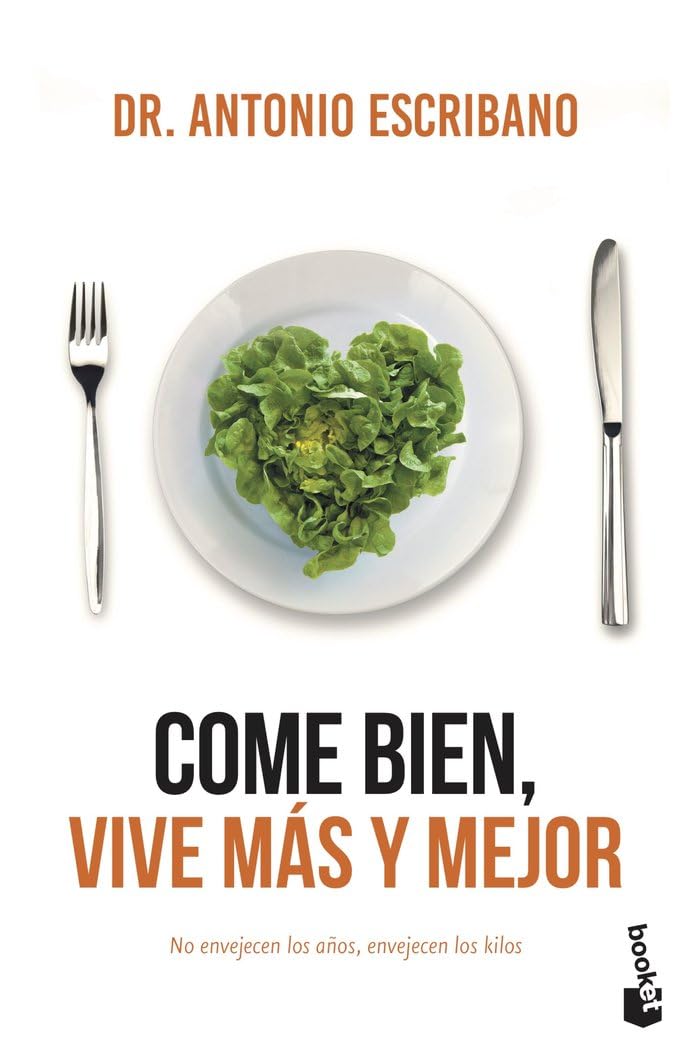 Come bien, vive más y mejor book