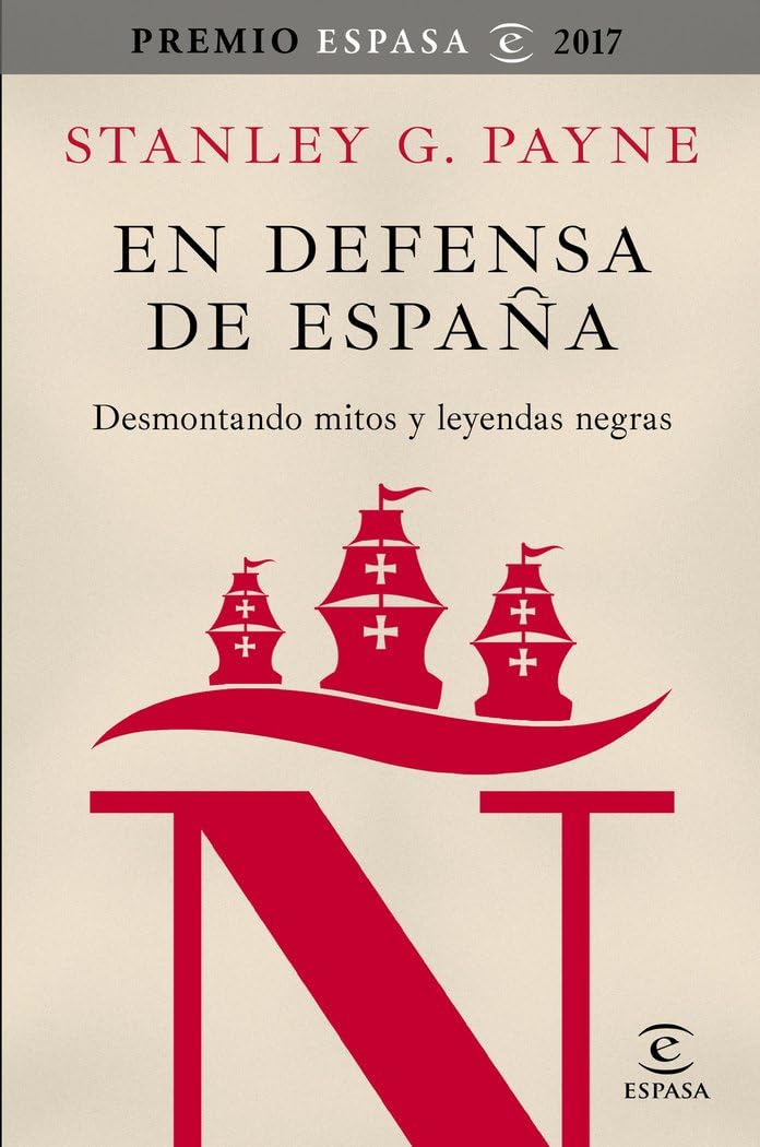 En defensa de España: desmontando mitos y leyendas negras book