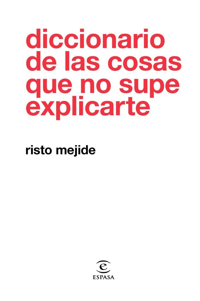Diccionario de las cosas que no supe explicarte book