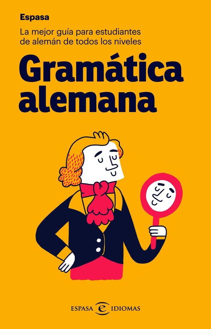 Gramática alemana: La mejor guía para estudiantes de alemán de todos los niveles (Espasa Idiomas) Leisure, Home & Garden