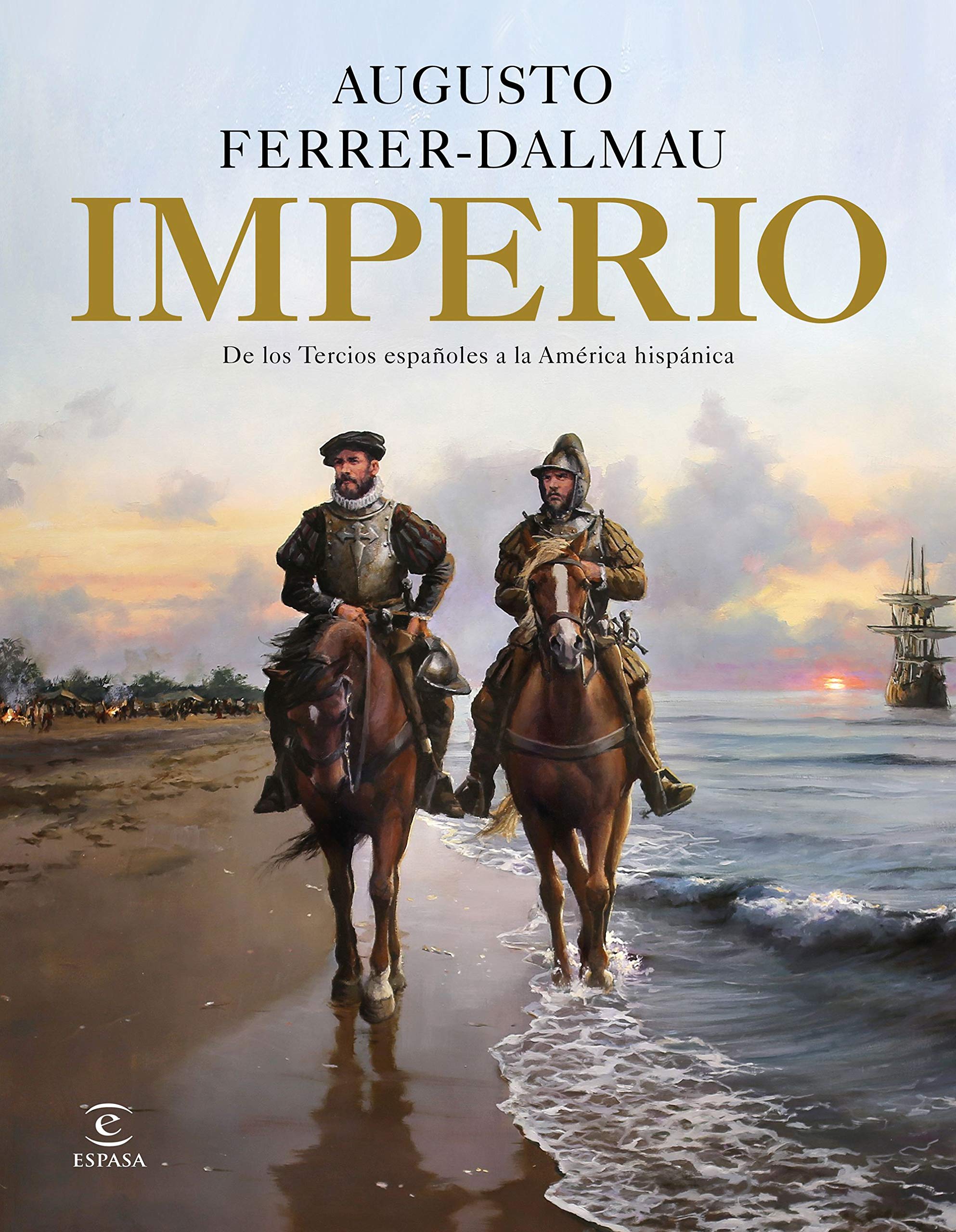 Imperio: De los tercios españoles a la América hispánica book