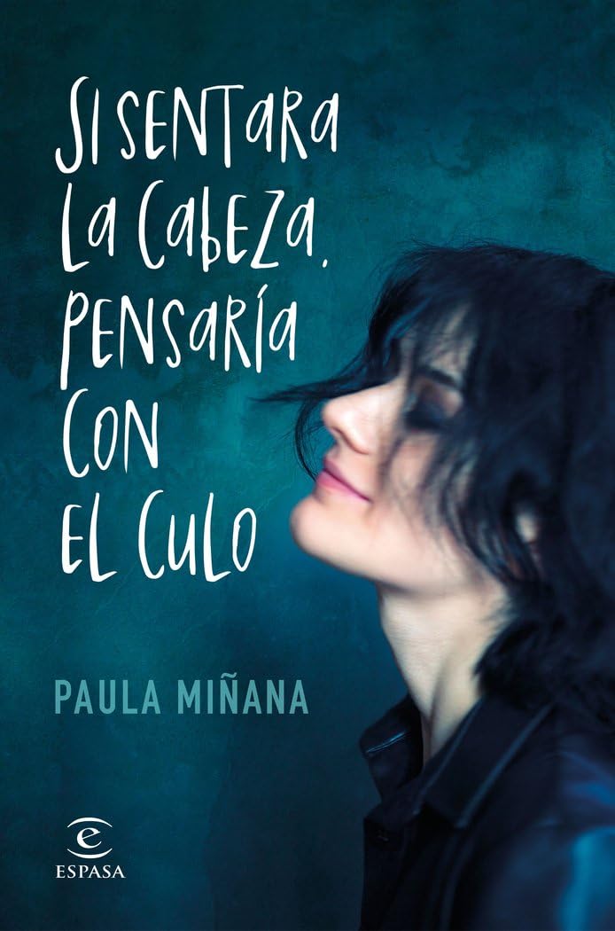 Si sentara la cabeza, pensaría con el culo book